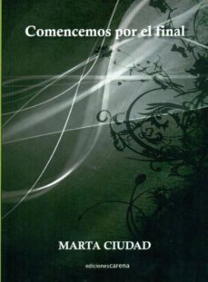 comencemos por el final-marta ciudad-9788415471189