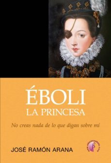 eboli, la princesa (ebook)-jose ramon arana-9788415495789
