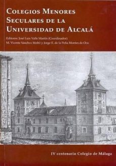 colegios menores seculares de la universidad de alcala (ebook)-vicente sanchez molto-9788415595489