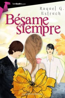 besame siempre-raquel estruch-9788415747789