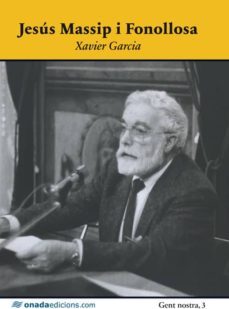 jesus massip i fonollosa: resum biografic-xavier garcia i pujades-9788415896289
