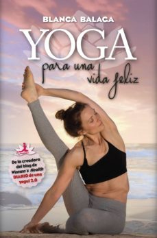 yoga para una vida feliz-blanca zardoya-9788416002689