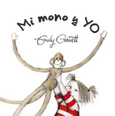 mi mono y yo-emily gravett-9788416117789