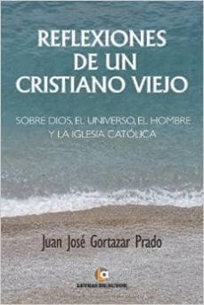 reflexiones de un cristiano viejo-9788416181889