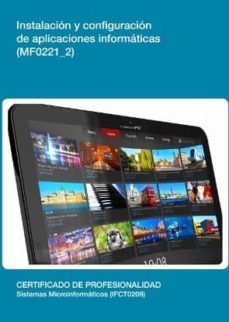 instalacion y configuracion de aplicaciones informaticas (mf0221_ 2)-9788416199389