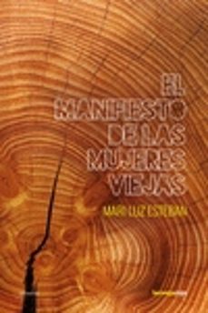 el manifiesto de las mujeres viejas-9788416227389