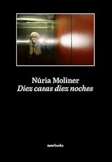 diez casas diez noches-nuria moliner sabadell-9788416245789