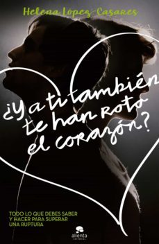 ¿y a ti tambien te han roto el corazon? (ebook)-9788416253289