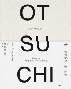 otsuchi: future memoires-alejandro chaskielberg-9788416282289