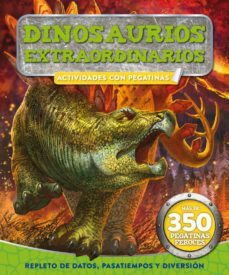 dinosaurios extraordinarios: actividades con pegatinas-9788416377589