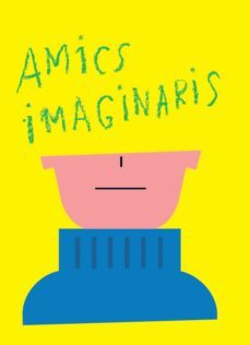 amics imaginaris-claudia gonzalez caparros-9788416411689