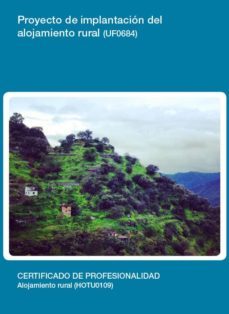 proyecto de implantacion del alojamiento rural (uf0684)-9788416424689