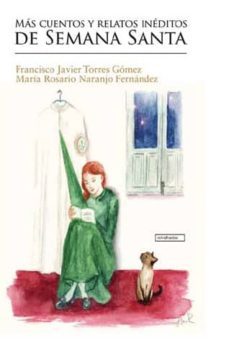 mas cuentos y relatos ineditos de semana santa-9788416484089