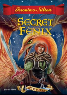 el secret del fenix (les tretze espases nº 2)-9788416519989