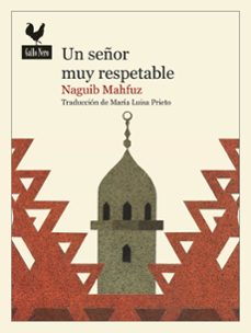 un señor muy respetable-naguib mahfuz-9788416529889