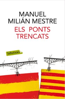 els ponts trencats-manuel milian mestre-9788416600489