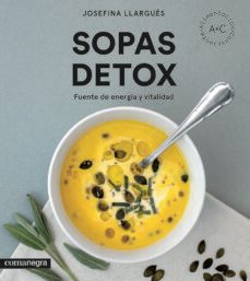 sopas detox: fuente de energia y vitalidad-josefina llargues truyols-9788416605989
