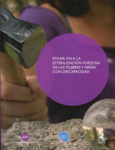 poner fin a la esterilizacion forzosa de las mujeres y niñas con discapacidad-9788416668489
