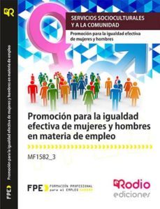 mf1582_3 promocion para la igualdad efectiva de mujeres y hombres en materia de empleo-9788416745289