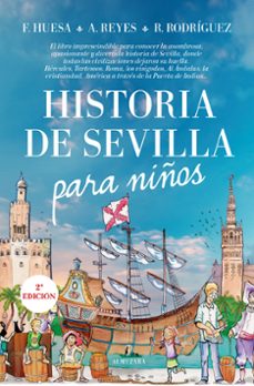 historia de sevilla para niños-francisco huesa-aaron reyes-9788416776689