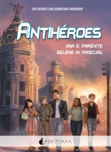antiheroes (ebook)-selene m. pascual-selene m. pascual-9788416858989