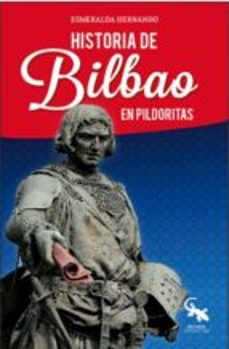 historia de bilbao en pildoritas-esmeralda hernando-9788416900589
