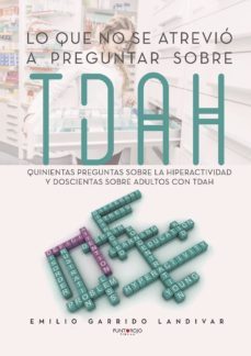 lo que no se atrevio a preguntar sobre tdah-9788416937189