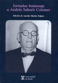 jornadas homenaje a andres saborit colomer-aurelio martin najera-9788416978489