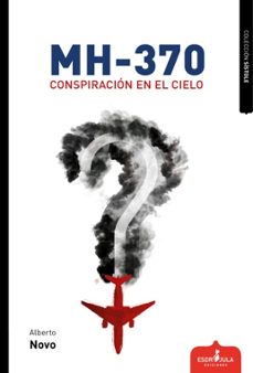 mh-370: conspiración en el cielo-alberto novo-9788417042189
