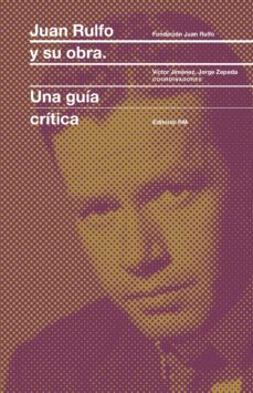 juan rulfo y su obra: una guia critica-9788417047689