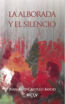 la alborada y el silencio-9788417052089