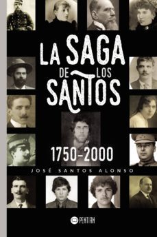 la saga de los santos 1750-2000-jose santos alonso-9788417102289