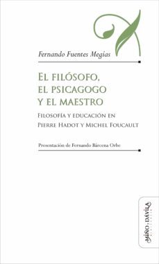 el filosofo, el psicagogo y el maestro (ebook)-fernando fuentes megias-9788417133689