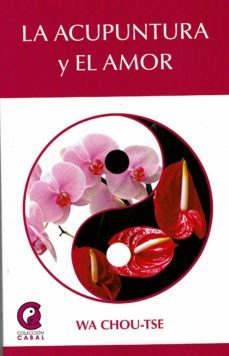 la acupuntura y el amor-wa chou tse-9788417168889