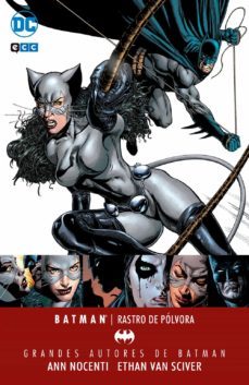 grandes autores de batman: ann nocenti y ethan van sciver batman / catwoman: rastro de polvora-9788417176389