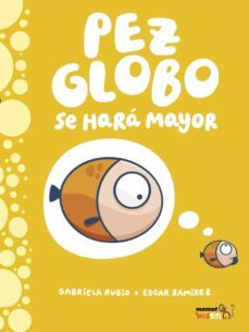 pez globo se hara mayor-9788417178789