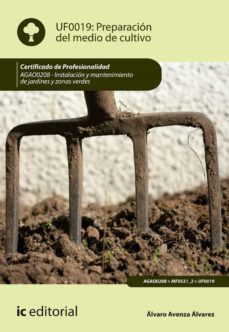 (i.b.d.) agao0208 reparacion del medio de cultivo. talacion y mantenimiento de jardines y zonas verdes-9788417343989