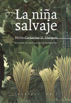 la niña salvaje-marie catherine h. hecquet-9788417386689