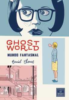 ghost world edicion esencial 2ª ed-daniel clowes-9788417442989