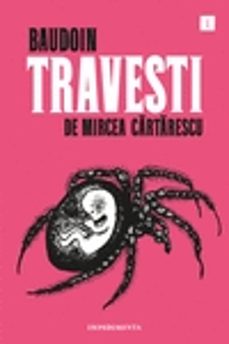 travesti: de mircea cartarescu-mircea cartarescu-edmond baudoin-9788417553289