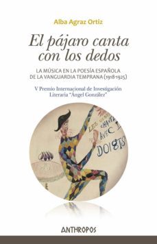 el pajaro canta con los dedos-alba agraz ortiz-9788417556389