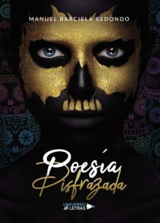 poesia disfrazada-manuel barciela redondo-9788417569389