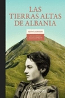 las tierras altas de albania-edith durham-9788417594589