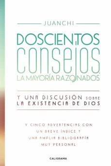 (i.b.d.) doscientos consejos, la mayoria razonados. y una discusion sobre la existencia de dios-9788417637989