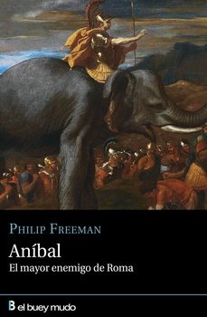 aníbal ,el mayor enemigo de roma-philip freeman-9788417703189