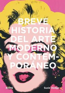 breve historia del arte moderno y contemporaneo-9788417757489
