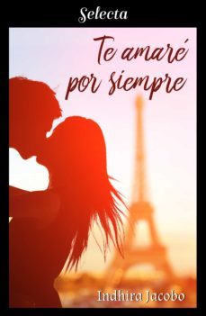 te amaré por siempre (la chica de mis sueños 2) (ebook)-indhira jacobo-9788417931889