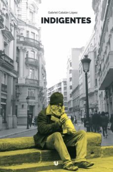 indigentes-gabriel catalan lopez-9788417982089
