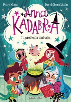 anna kadabra 2. un problema amb ales-pedro mañas-9788418134289