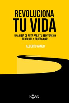 revoluciona tu vida-alberto apolo-9788418223389